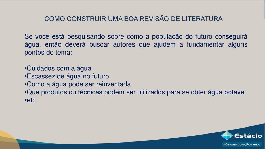 METODOLOGIA DA PESQUISA COMO CONSTRUIR UMA BOA REVISÃO DE LITERATURA